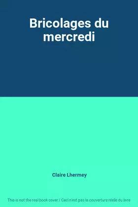 Couverture du produit · Bricolages du mercredi