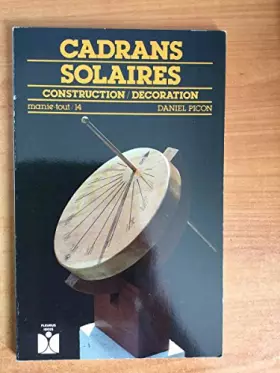 Couverture du produit · Cadrans solaires : construction, décoration