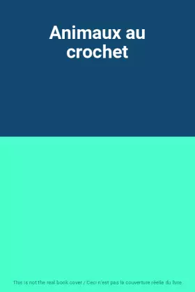 Couverture du produit · Animaux au crochet