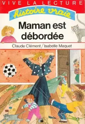 Couverture du produit · Maman est débordéee