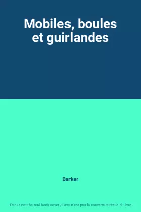 Couverture du produit · Mobiles, boules et guirlandes