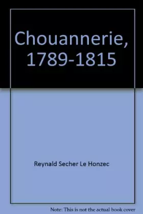 Couverture du produit · Chouannerie, 1789-1815