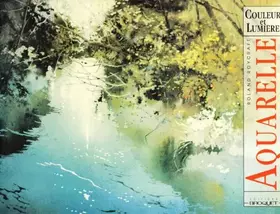 Couverture du produit · Aquarelle : couleur et lumiere