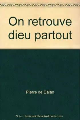 Couverture du produit · On retrouve dieu partout