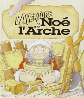 Couverture du produit · L'Aventure de Noé et de l'Arche