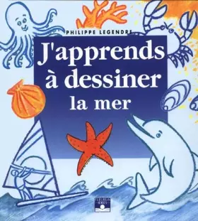 Couverture du produit · J'apprends à dessiner la mer