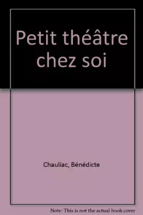 Couverture du produit · Petit théâtre chez soi