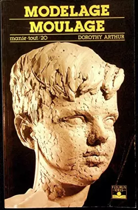 Couverture du produit · Modelage, moulage