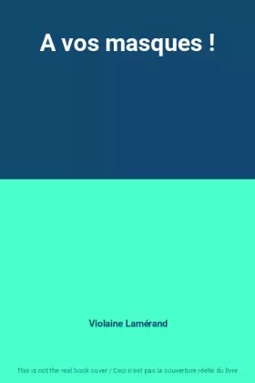 Couverture du produit · A vos masques !
