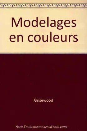 Couverture du produit · Modelages en couleurs