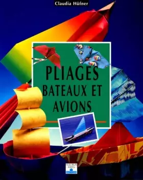 Couverture du produit · Pliages : Bateaux et avions