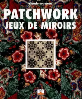 Couverture du produit · Patchwork : Jeux de miroirs