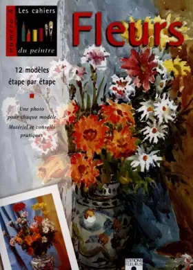 Couverture du produit · Fleurs : 12 modèles étape par étape