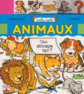 Couverture du produit · Animaux : Qui attrape qui ?