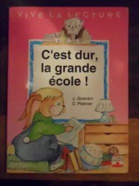 Couverture du produit · C'est dur, la grande école !