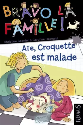 Couverture du produit · AIE CROQUETTE EST MALADE