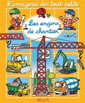 Couverture du produit · Les engins de chantier