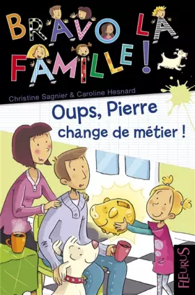 Couverture du produit · Oups, Pierre change de métier !