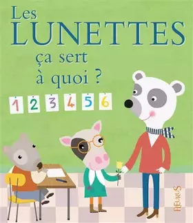 Couverture du produit · Les lunettes ça sert à quoi ?