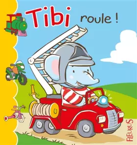 Couverture du produit · Tibi roule !