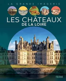 Couverture du produit · Les Châteaux de la Loire