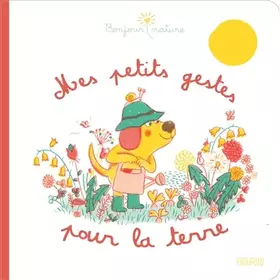 Couverture du produit · Mes petits gestes pour la terre