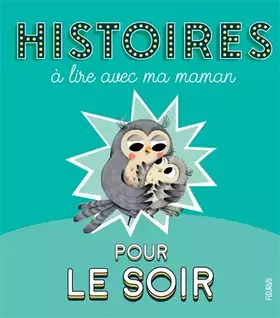 Couverture du produit · Histoires à lire avec ma maman pour le soir