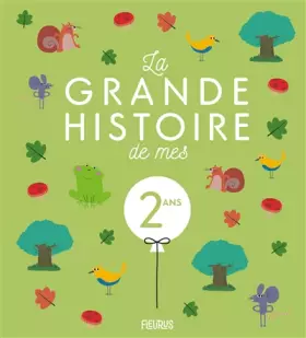 Couverture du produit · La grande histoire de mes 2 ans