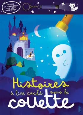 Couverture du produit · Histoires à lire caché sous la couette (lampe incluse)