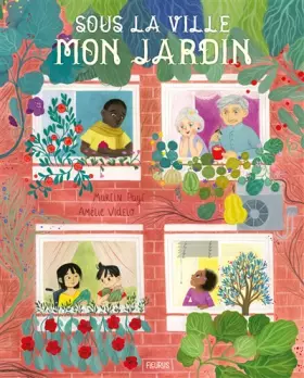 Couverture du produit · Sous la ville, mon jardin