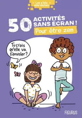 Couverture du produit · 50 activités sans écran ! Pour être zen