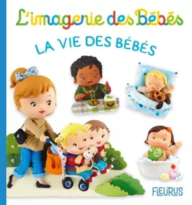 Couverture du produit · La vie des bébés
