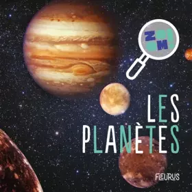Couverture du produit · Zoom ! Les planètes