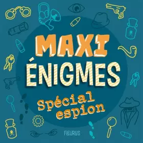 Couverture du produit · Maxi énigmes - Spécial espion