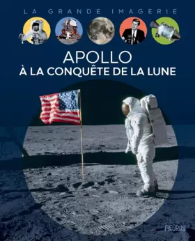 Couverture du produit · Apollo, à la conquête de la Lune