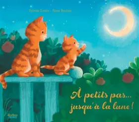 Couverture du produit · A petits pas... jusqu'à la lune !