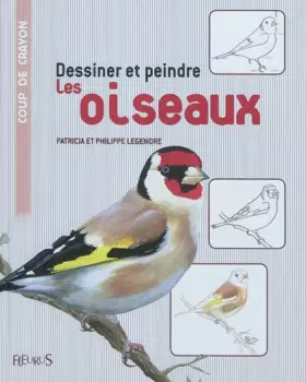 Couverture du produit · Dessiner et peindre les oiseaux
