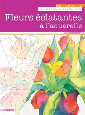 Couverture du produit · FLEURS ECLATANTES A L'AQUARELLE