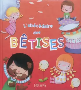 Couverture du produit · L'abécédaire des bêtises