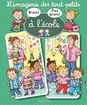 Couverture du produit · A l'école : Bien ! Pas bien !