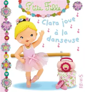 Couverture du produit · Clara joue à la danseuse