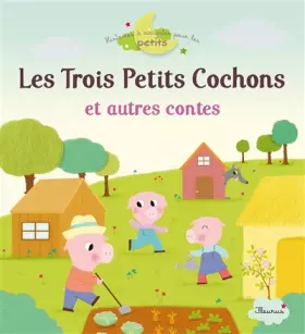 Couverture du produit · Les Trois Petits Cochons et autres contes