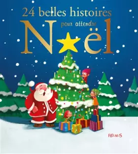 Couverture du produit · 24 belles histoires pour attendre Noël