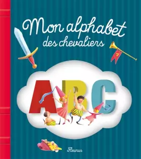 Couverture du produit · Mon alphabet des chevaliers