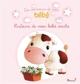 Couverture du produit · Histoire de mon bébé vache