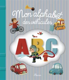 Couverture du produit · MON ALPHABET DES VEHICULES
