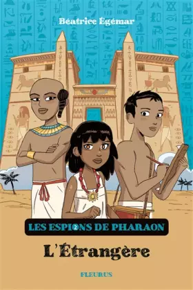 Couverture du produit · Les espions de pharaon - Tome 2 - L'étrangère