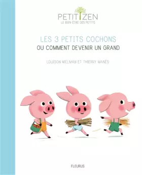 Couverture du produit · Les 3 petits cochons ou comment devenir un grand