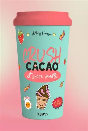 Couverture du produit · Crush : Cacao et sucre vanillé