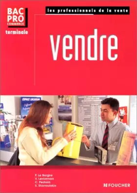 Couverture du produit · Pro de la vente vendre, Bac Pro Terminale